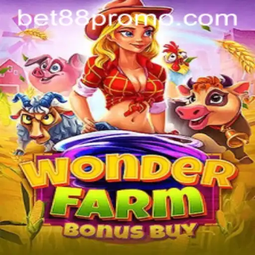 Discover the Thrills of WonderFarmBonusBuy and the Excitement of Bet88